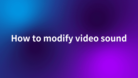 Tutorial of modifying video sound